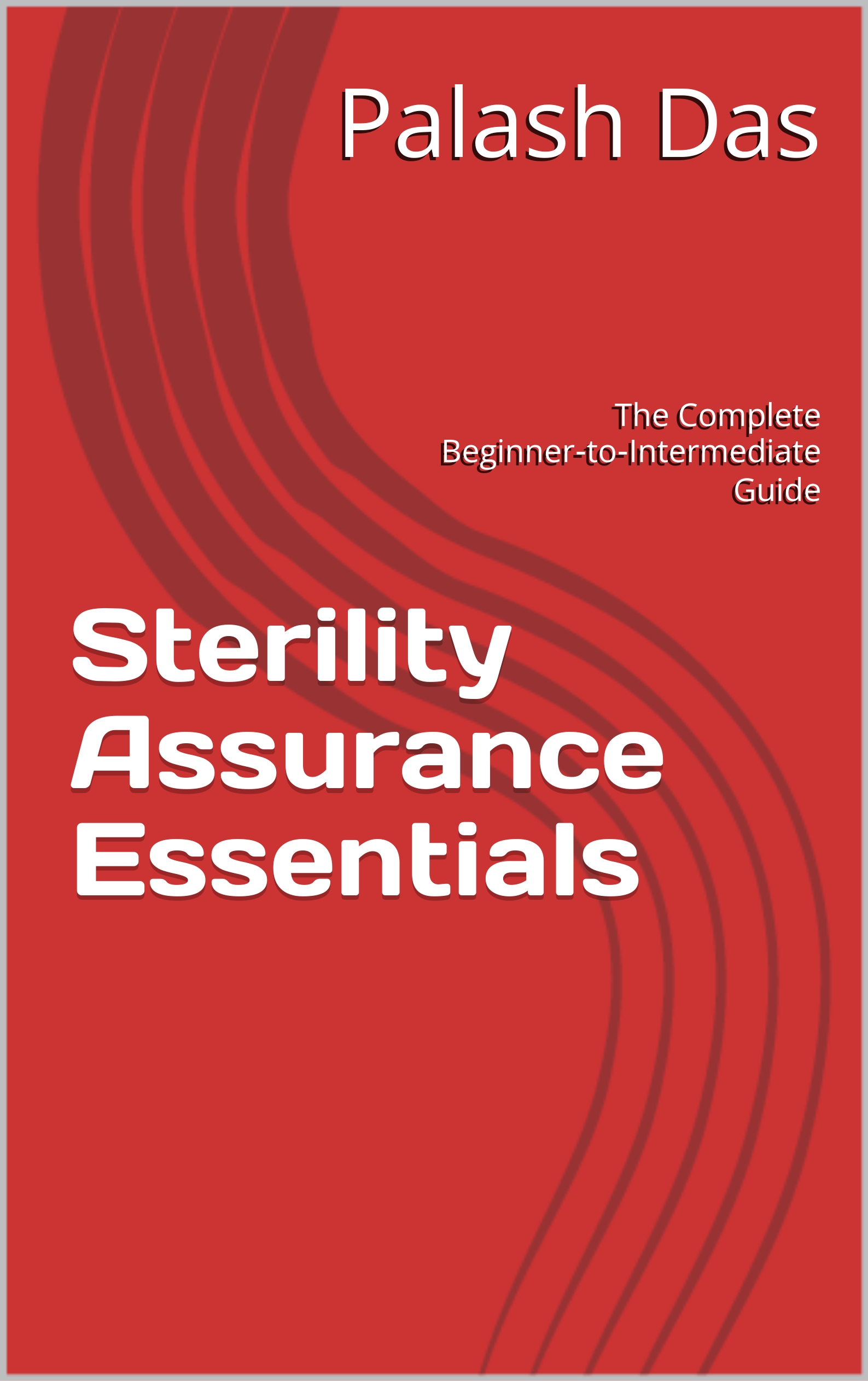 Sterility Assurance Essentials